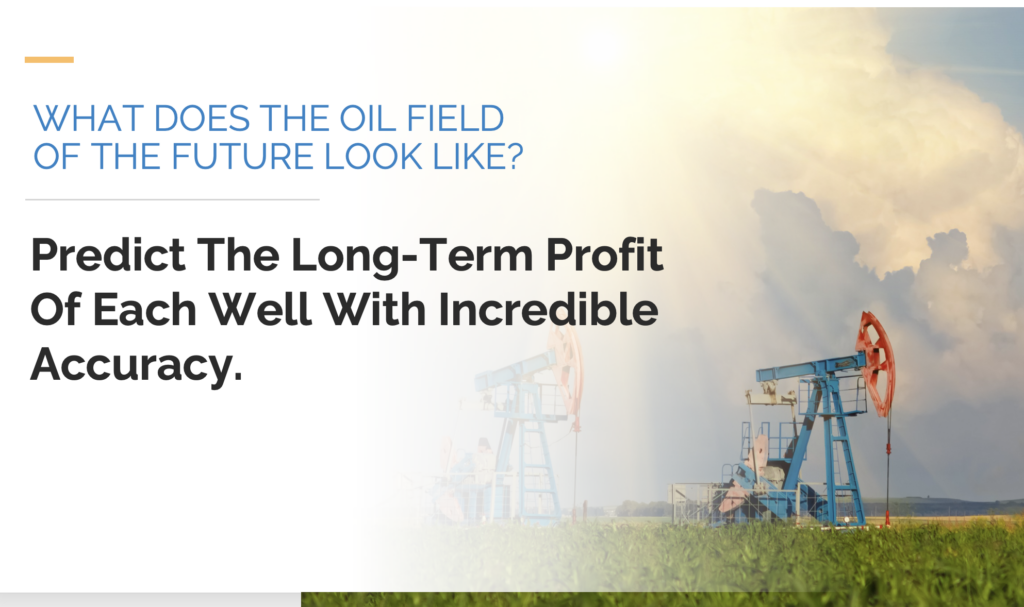 Oil Field Of The Future
